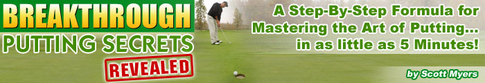 Breakthrough Putting Secrets Revealed Image