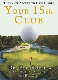 Your 15th Club by Dr Bob Rotella Review