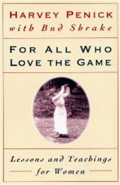 For All Who Love The Game by Harvey Penick Review