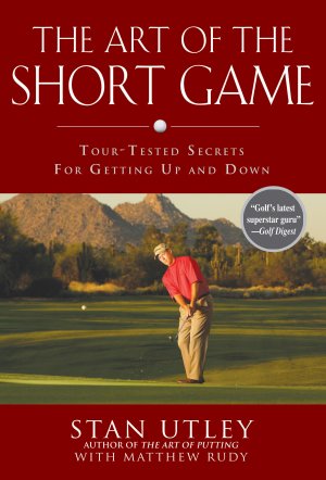 The Art Of The Short Game by Stan Utley Review